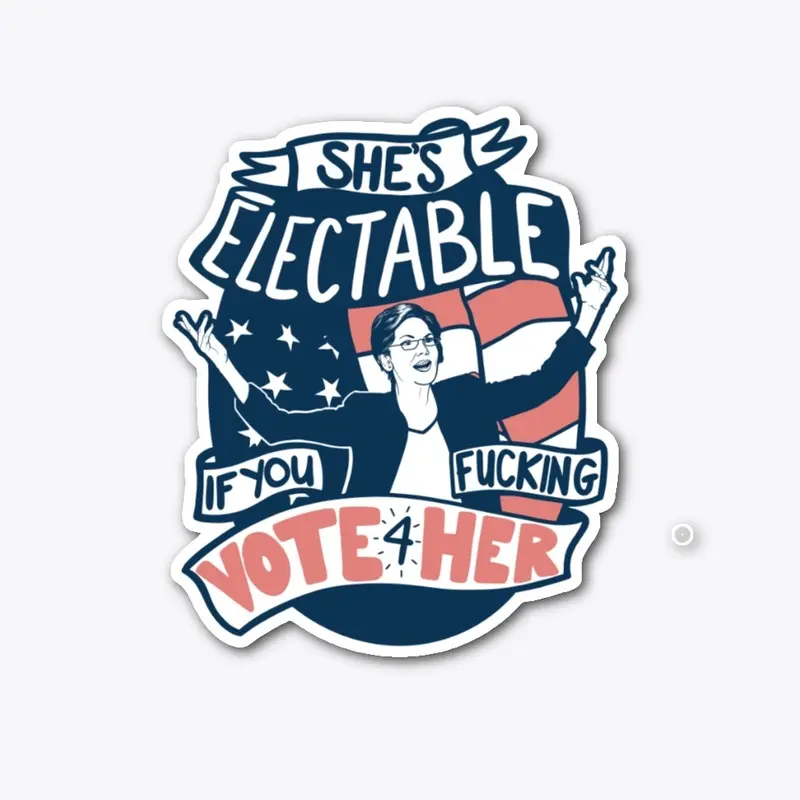 She's Electable Tee -- CUSSIN' Edition