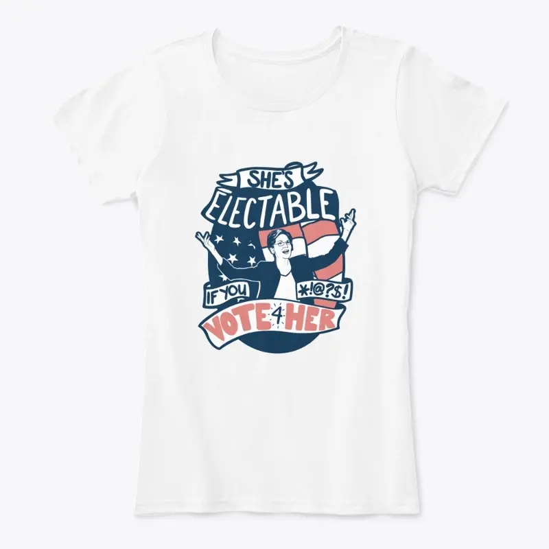 She's Electable Tee -- BLEEPED Edition