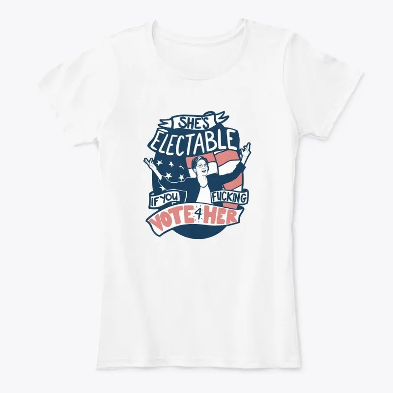 She's Electable Tee -- CUSSIN' Edition